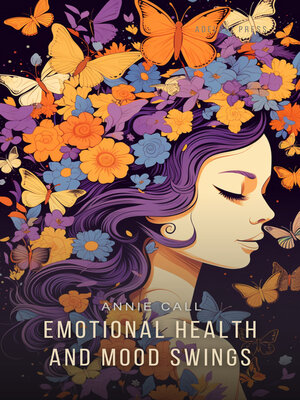 cover image of Emotional Health and Mood Swings